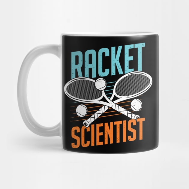 Racket Scientist Tennis Player Gift by Dolde08
